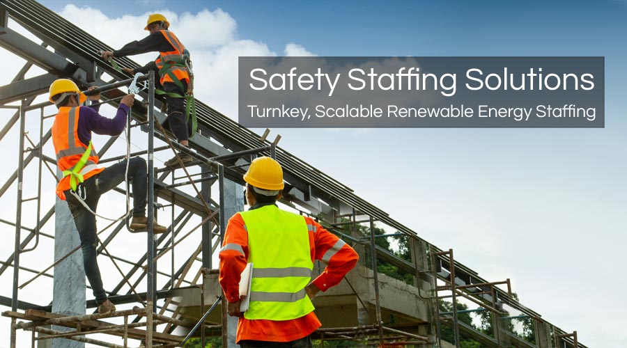 Renewable Energy Safety Staffing Solutions